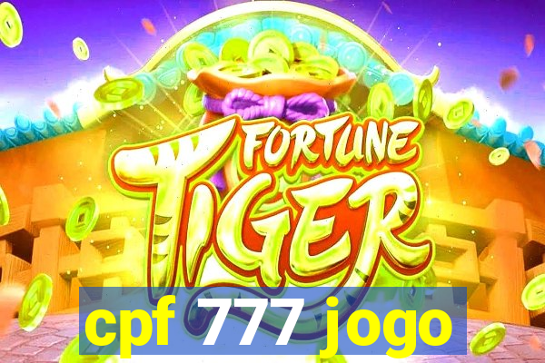 cpf 777 jogo